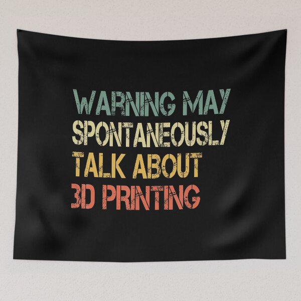 Item preview, Funny Retro Warning May Spontaneously Talk About 3D Printing designed and sold by AlbertaDana.
