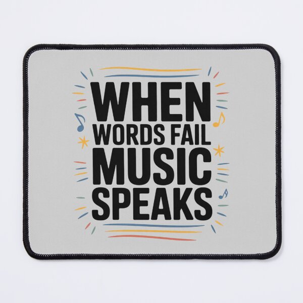 Item preview, When Words Fail Music Speaks Quotes Musician Music Lovers designed and sold by FndPardaL.