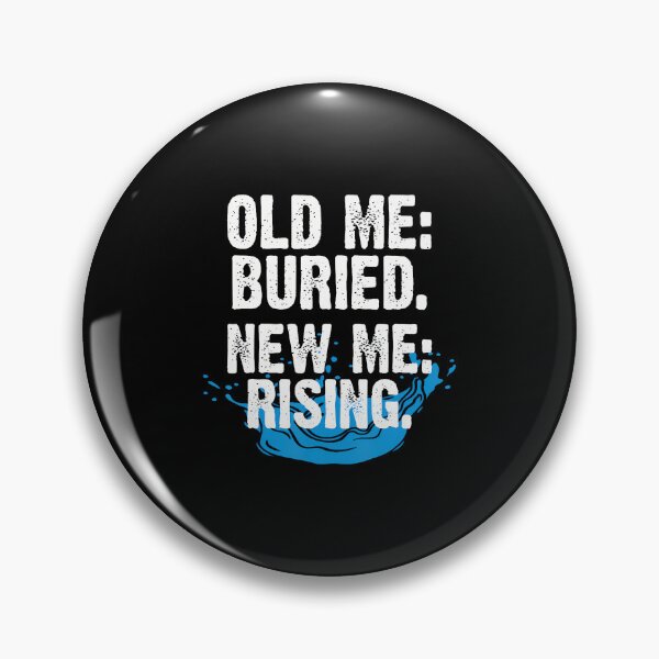 Item preview, Old Me Buried New Me Rising Baptism Christian designed and sold by BrandyMartha.
