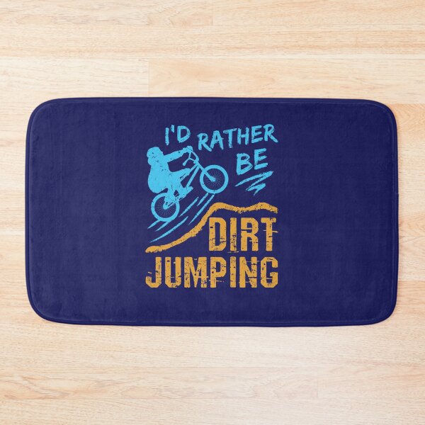 Item preview, I'd Rather Be Dirt Jumping BMX Bike Rider Motocross designed and sold by jaygo.