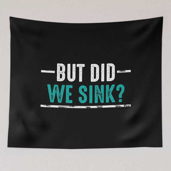Item preview, Boating But Did We Sink Funny Boat Owner designed and sold by DorisElaine.