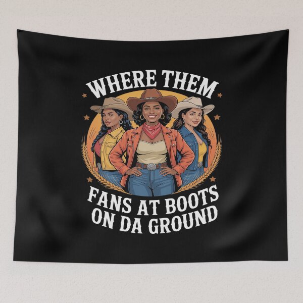 Item preview, Where Them Fans at Boots On Da Ground Western Cowgirl Lovers designed and sold by JaskconLIfe23.