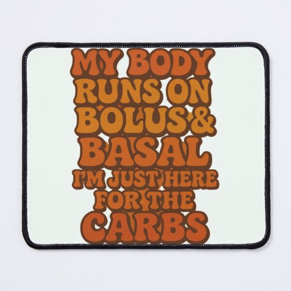 Item preview, Diabetic Humor on Bolus, Basal, and Carbs designed and sold by DiabetesPrints.