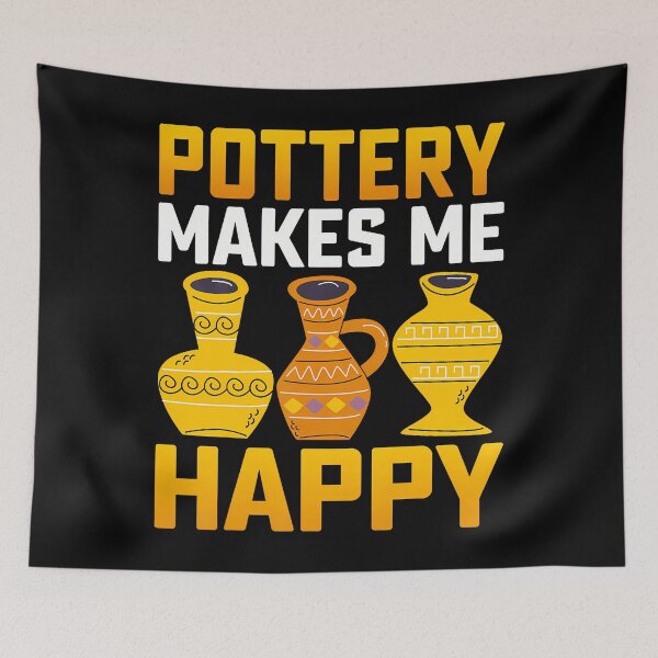 Item preview, Ceramics Artist Clay Pottery Gifts Pottery Makes More Happy designed and sold by MarionCharleen.