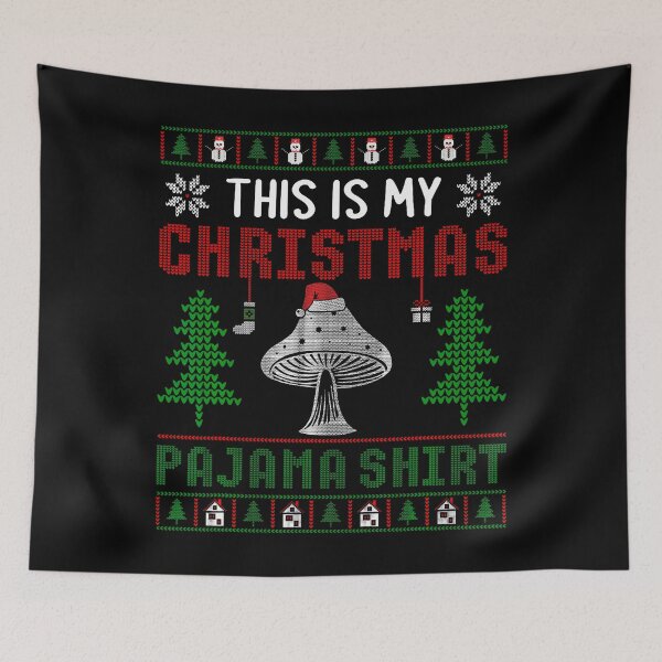 Item preview, Ugly Xmas 	 Mushroom This Is My Christmas designed and sold by AlbertaDana.