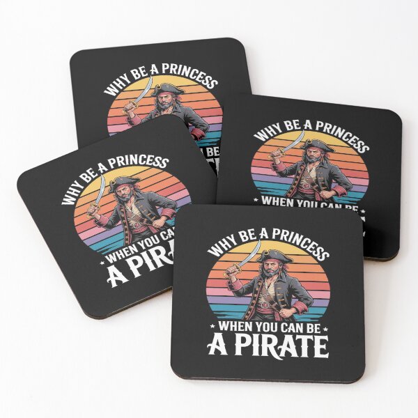 Item preview, Why Be A Princess When You Can Be A Pirate Funny Girls designed and sold by JaskconLIfe23.