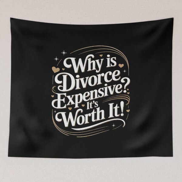 Item preview, Why is Divorce Expensive It's Worth It, Divorcing Ex Wife designed and sold by JaskconLIfe23.