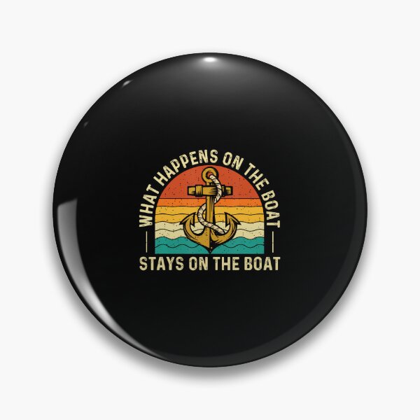 Item preview, What Happens On The Boat Stays On The Boat - Boating Sailing designed and sold by ElizabethVivan.