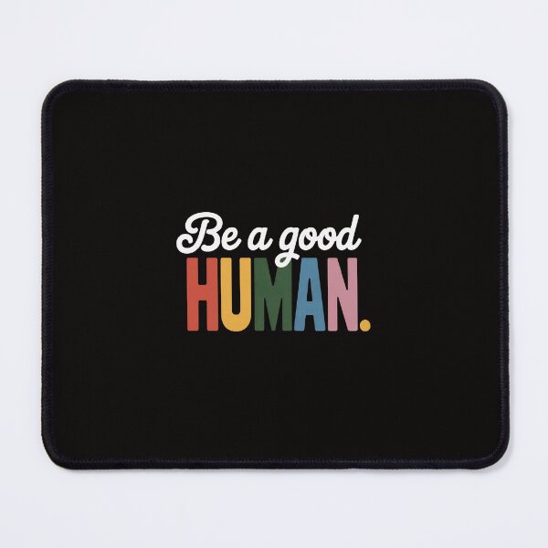 Item preview, Be A Good Human Positive Message Saying designed and sold by margaridroso.