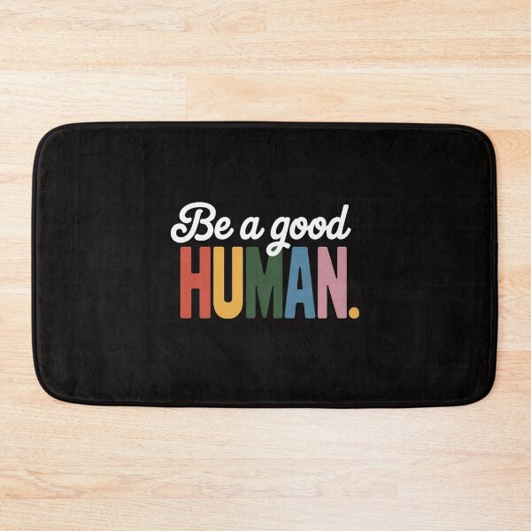 Item preview, Be A Good Human Positive Message Saying designed and sold by margaridroso.