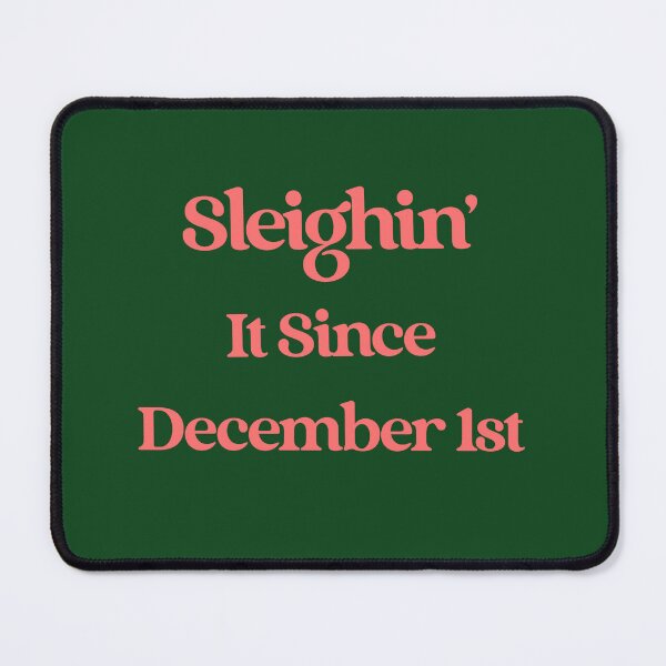 Item preview, Sleighin' It Since December 1st designed and sold by Tisha'sPassion.