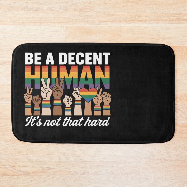 Item preview, Be A Decent Human It's Not That Hard LGBT Pride Flags designed and sold by Eskomeranola.