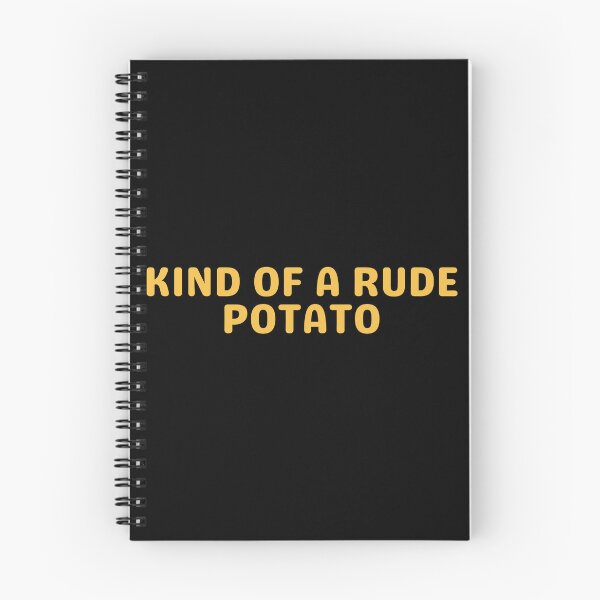 Item preview, Kind Of Rude Potato — Funny Sarcastic Potato Quote Shirt & Sticker designed and sold by Teetreasure2.