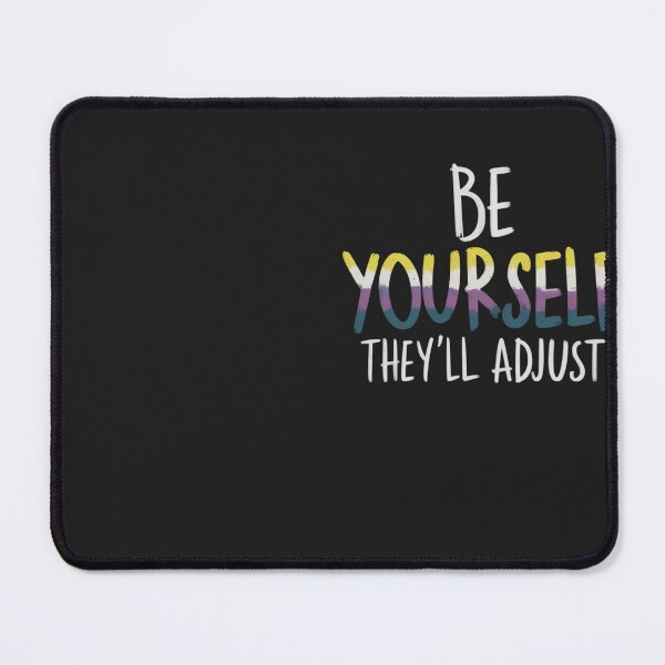 Item preview, Be Yourself They'll Adjust LGBTQ Non-Binary Flag Genderqueer designed and sold by Eskomeranola.