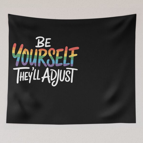 Item preview, Be Yourself They'll Adjust LGBTQ Rainbow Flag Gay Pride Ally designed and sold by Eskomeranola.
