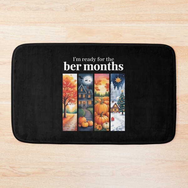 Item preview, Winter Fall Lover I'm Ready for The BER Months designed and sold by TechnicalSara.