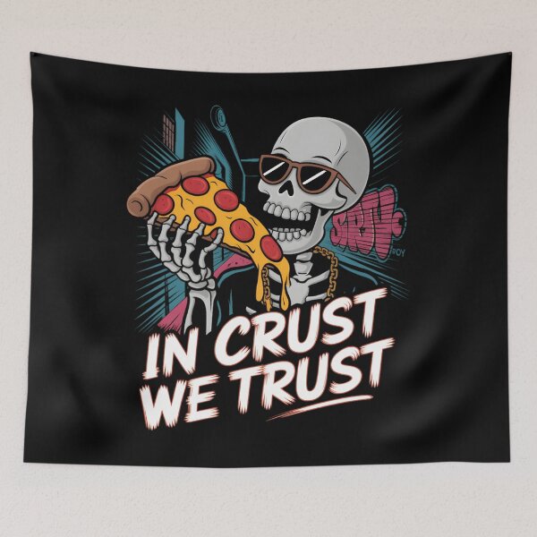 Item preview, In Crust We Trust Urban Skeleton Pizza Art designed and sold by wiaezninv87.