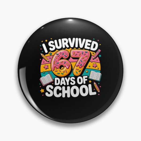 Item preview, of Survived Classic Funny I Days Meme 67 Student School Teacher 67 designed and sold by SteveSaccoro.