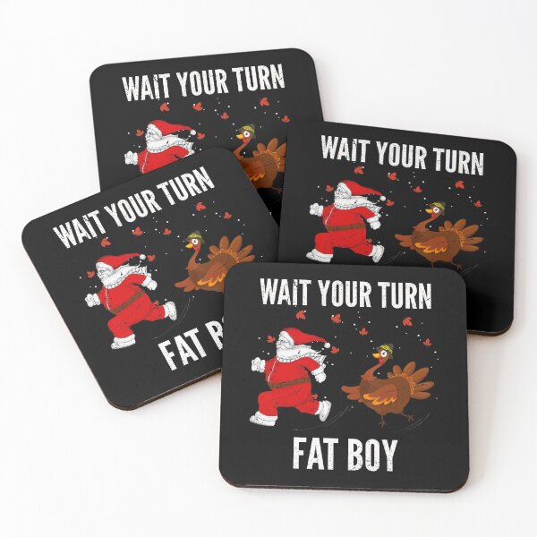 Item preview, Thanksgiving Funny Turn Fatboy Wait Classic Meme Your Turkey designed and sold by Rocklaretbean.