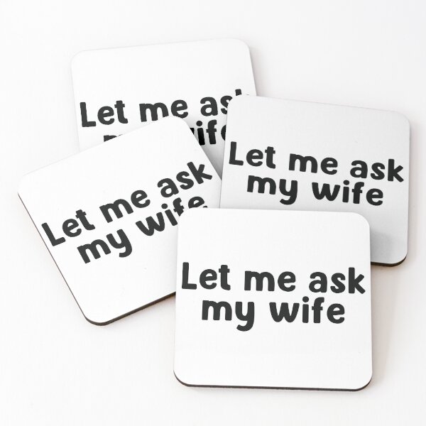 Item preview, Let me ask my wife designed and sold by the-craft-shop.