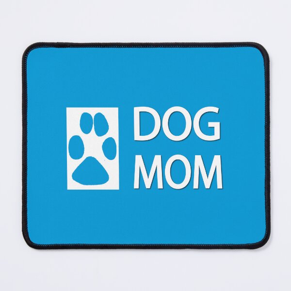 Item preview, Dog Mom designed and sold by PSCSCo.
