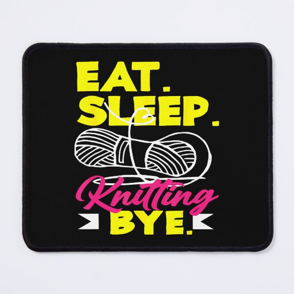 Item preview, Knitting Eat Sleep Knitting Bye Yarn Hobby Needle Knitter designed and sold by AntoinetteIsa.