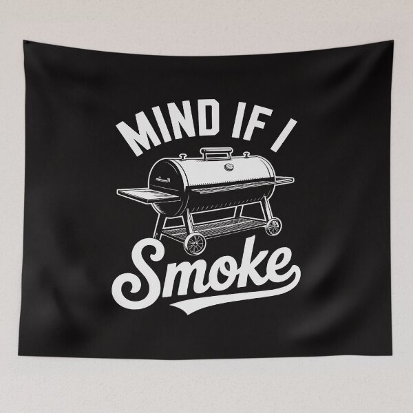 Item preview, Mind if I Smoke - BBQ Smoker & Grilling designed and sold by BotboutiquePre.