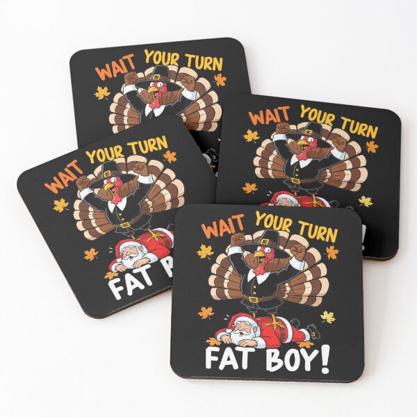 Item preview, Classic Thanksgiving Wait Your Turkey Turn Fatboy Meme Funny designed and sold by Rocklaretbean.