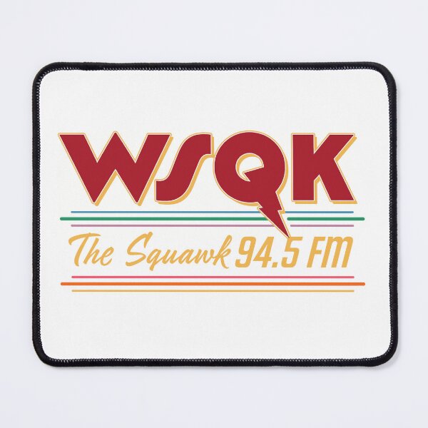 Item preview, WSQK The Squawk 94.5 FM (red) designed and sold by SourPatchCoop.