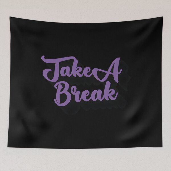 Item preview, Take A Break designed and sold by kddeyihsg16.