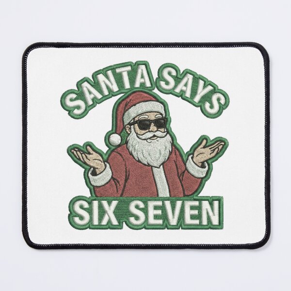 Item preview, Embroidered Santa Says Six Seven Christmas Humor designed and sold by chattsuede.