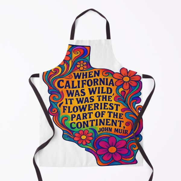 Item preview, "When California Was Wild, It was the Floweriest Part of the Continent." - John Muir Quote designed and sold by Kathunk Designs.