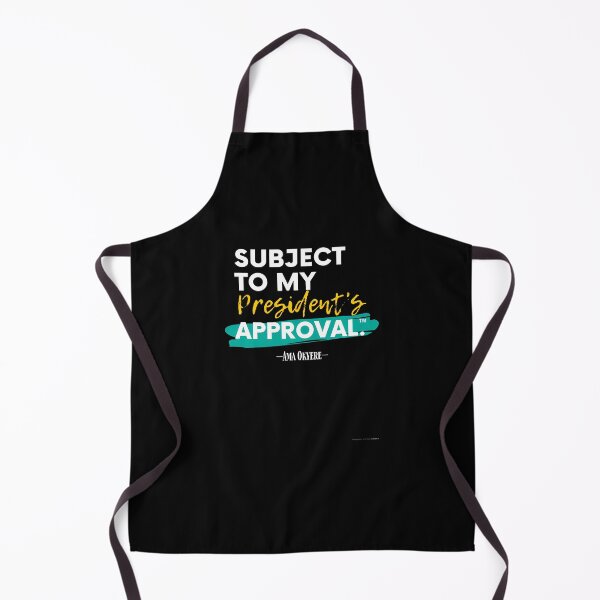 Item preview, Subject To My President'S Approval V3 designed and sold by DesireeAngela1.