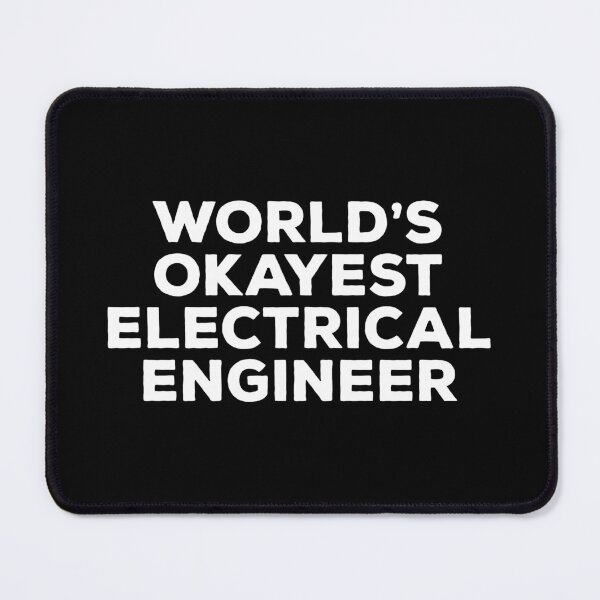 Item preview, World's Okayest Electrical Engineer designed and sold by kalyaidriza.