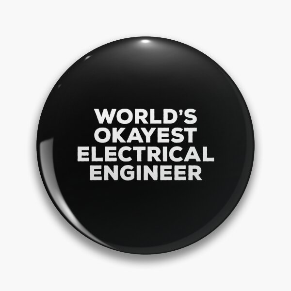 Item preview, World's Okayest Electrical Engineer designed and sold by kalyaidriza.