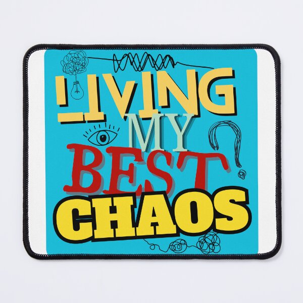 Item preview, Living My Best Chaos designed and sold by rithattdesigns.