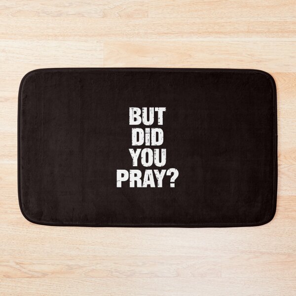 Item preview, But Did You Pray  Prayer Christian Church Religious designed and sold by hettingerchaim.