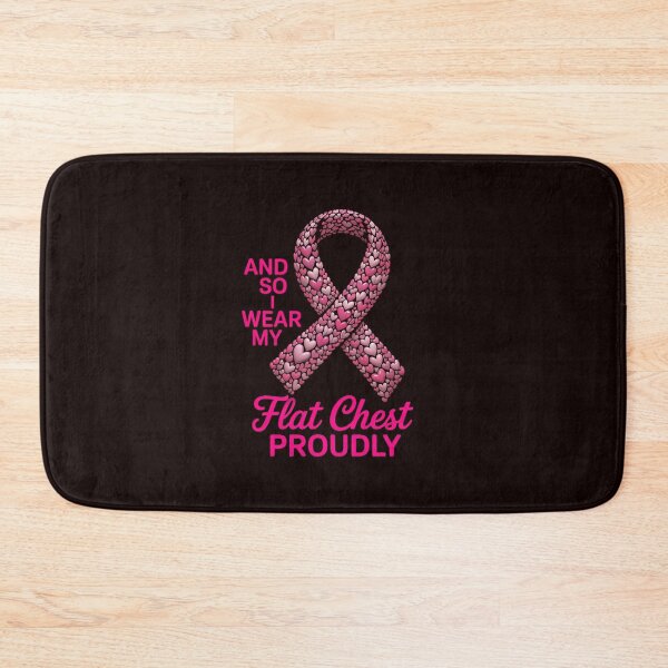 Item preview, Breast Cancer And So I Wear My Flat Chest Proudly designed and sold by hettingerchaim.