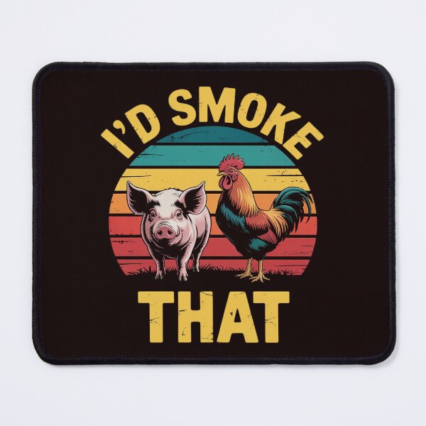 Item preview, BBQ I'd Smoke That Barbecue Grilling designed and sold by hettingerchaim.