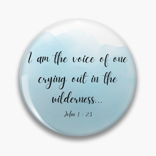 Item preview, John 1:23 I am the voice of one crying out in the wilderness designed and sold by ParsonBrown.