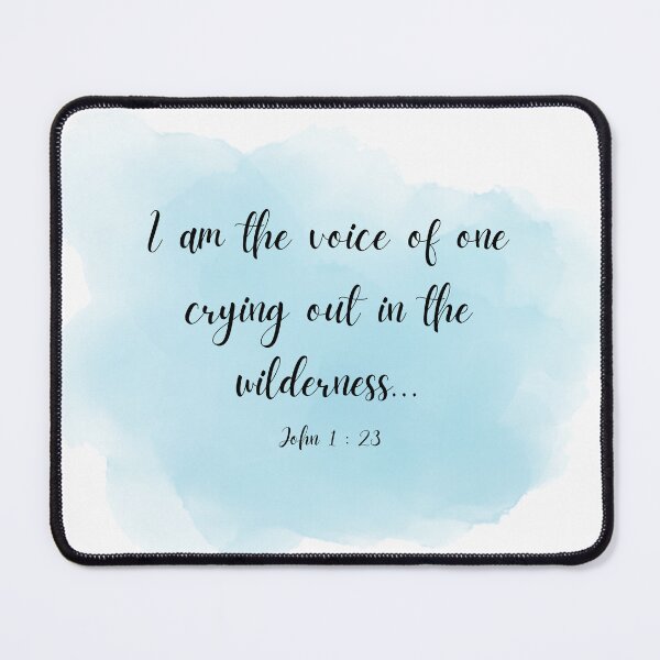 Item preview, John 1:23 I am the voice of one crying out in the wilderness designed and sold by ParsonBrown.