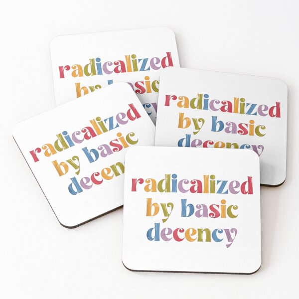 Item preview, Radicalized By Basic Decency Because Equality Isn’t Radical designed and sold by HumansStuck12.