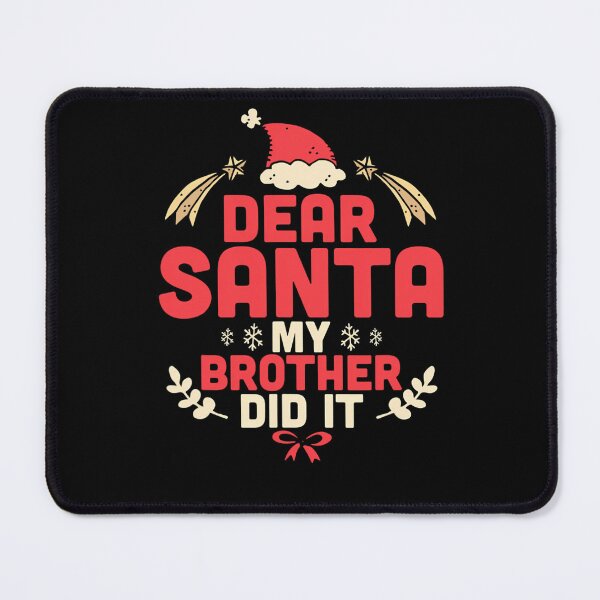 Item preview, Christmas Holiday Funny Brother Vintage It Retro Santa My Dear Did designed and sold by MediarMedic.
