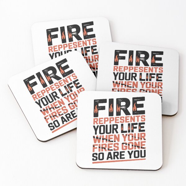 Item preview, Fire Represents Your Life Quote designed and sold by graphic-genie.