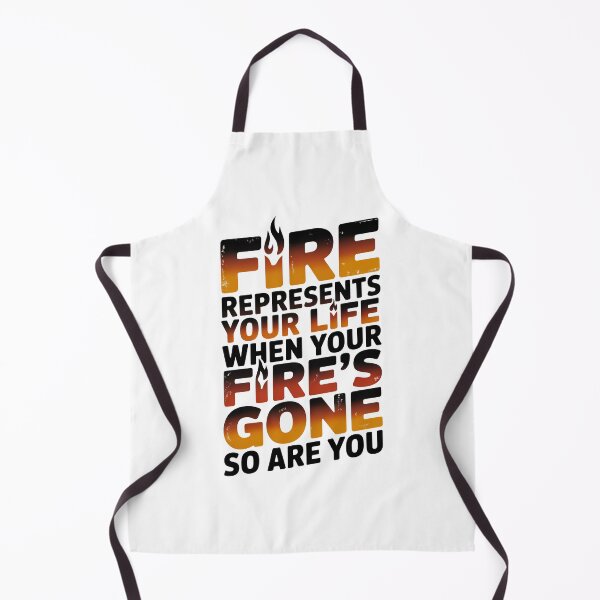 Item preview, Fire Represents Your Life Quote designed and sold by graphic-genie.