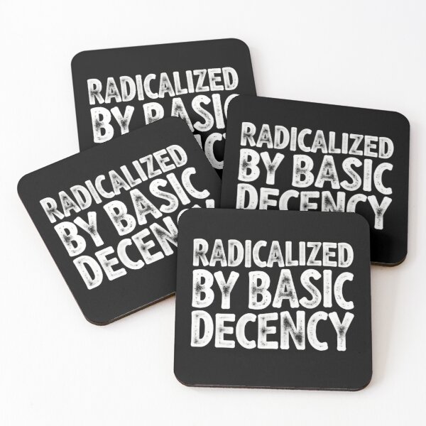 Item preview, Radicalized By Basic Decency Standing For Everyone designed and sold by HumansStuck12.