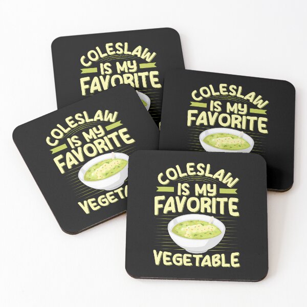 Item preview, Coleslaw Is My Favorite Vegetable Quote For A Coleslaw Lover designed and sold by DawnPatricia.