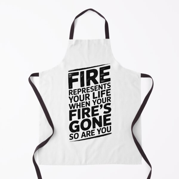 Item preview, Fire Represents Your Life Quote designed and sold by graphic-genie.