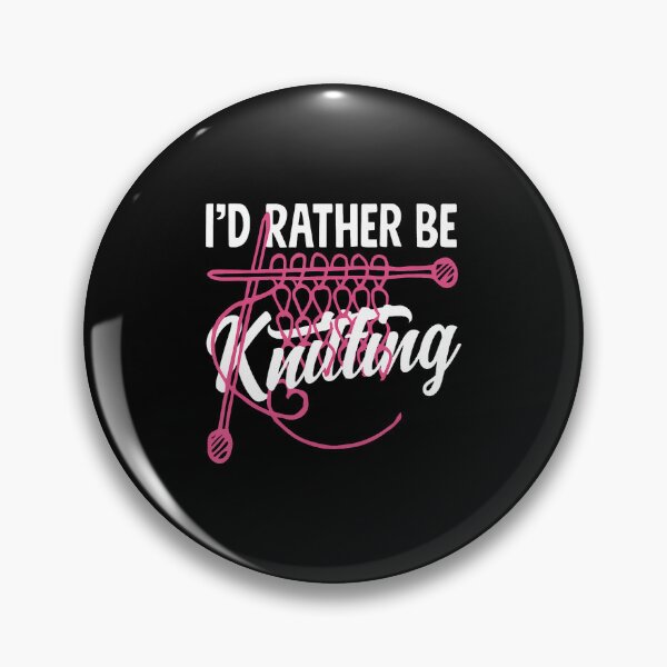 Item preview, Knitting I'D Rather Be Knitting Yarn Needle Knitter designed and sold by DawnPatricia.