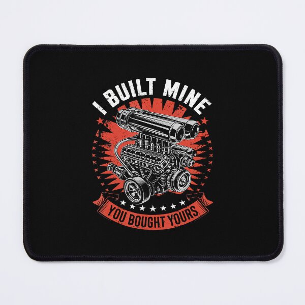 Item preview, I Built Mine You Bought Yours Funny Car Mechanic Auto Father designed and sold by TaraAnnie.